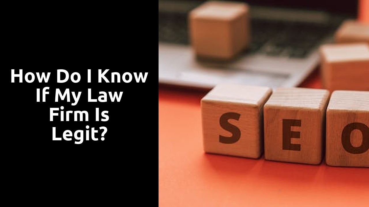How do I know if my law firm is legit?