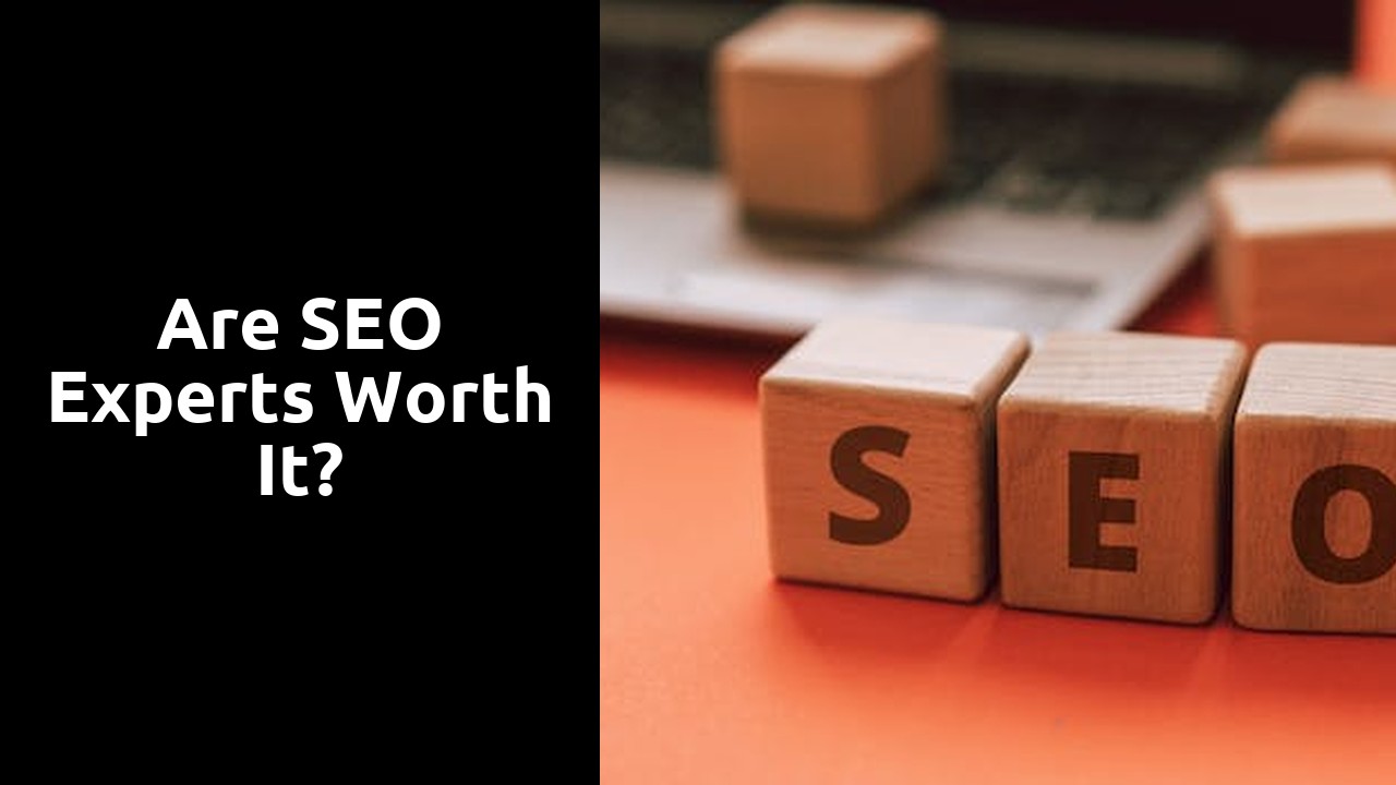 Are SEO experts worth it?